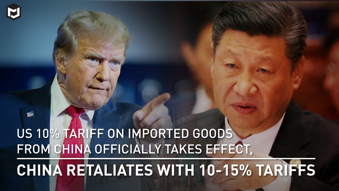 10% US Tariff on Imported Goods from China Officially in Effect, China Retaliates with 10–15% Tariff