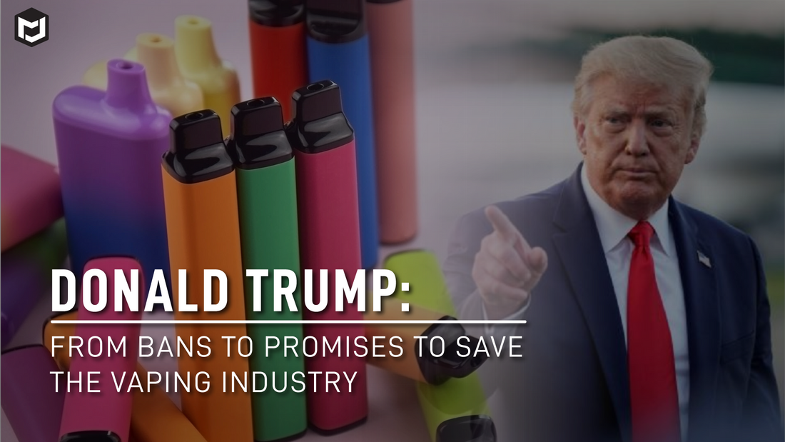 Donald Trump: From Bans to Promises to Save the Vaping Industry