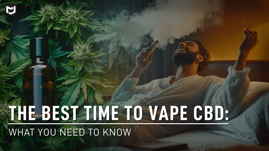 The Best Time to Vape CBD: What You Need to Know